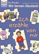 9783860728802: Wir lernen Deutsch - DaZ fr Kinder, Ich erzhle von mir
