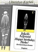 9783860729212: Literatur-Kartei: Happy Birthday, Trke!: Literatur-Kartei zum Kriminalroman von Jakob Arjouni