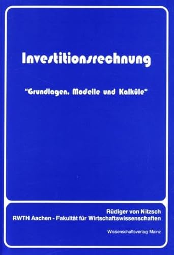 Beispielbild fr Investitionsrechnung: Grundlagen, Modelle und Kalkle zum Verkauf von medimops