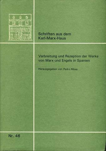 Verbreitung und Rezeption der Werke von Marx und Engels in Spanien - Pedr (Hg.) Ribas