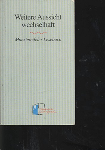 Weitere Aussicht wechselhaft : Münstereifeler Lesebuch. - Friedrich-Ebert-Stiftung