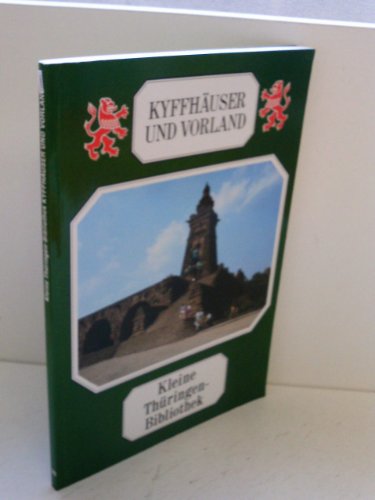 Stock image for Kyffhuser und Vorland. Kleine Thringen-Bibliothek Text: Ingrid Annel. Farbaufnahmen: Dieter Demme for sale by Oberle