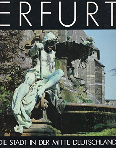 Erfurt: die Stadt in der Mitte Deutschlands