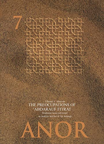 9783860932681: The Preoccupations of Abdalrauf Fitrat, Bukharan Nonconformist: An analysis and list of his writings: 7 (ANOR Central Asian Studies, 7)