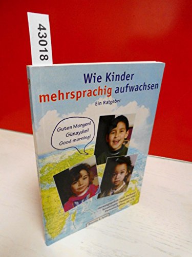 9783860991947: Wie Kinder mehrsprachig aufwachsen.