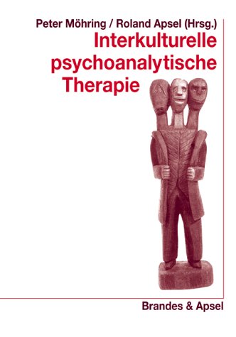 Beispielbild fr Interkulturelle psychoanalytische Therapie, zum Verkauf von modernes antiquariat f. wiss. literatur