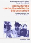 Interkulturelle und antirassistische Bildungsarbeit. Projekterfahrungen und theoretische Beiträge - Wolfram Stender