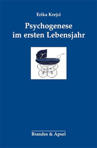 Stock image for Krejci, E: Psychogenese im ersten Lebensjahr for sale by Blackwell's
