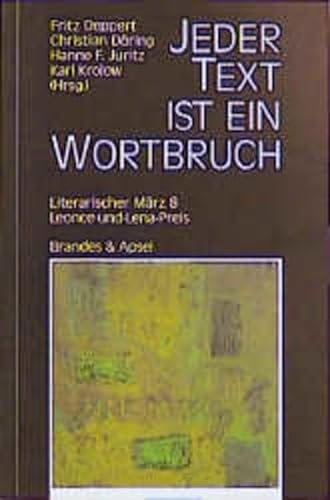 Stock image for Literarischer Mrz. Leonce- und -Lena-Preis Jeder Text ist ein Wortbruch: 8 1993 for sale by medimops