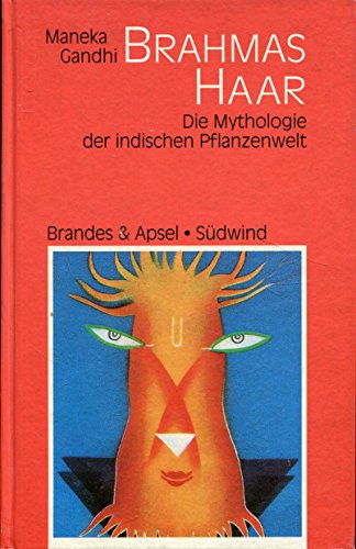 Beispielbild fr Brahmas Haar: Die Mythologie der indischen Pflanzenwelt zum Verkauf von medimops