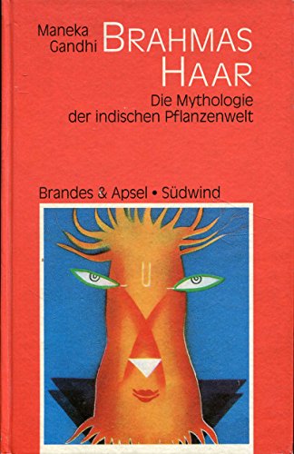 Stock image for Brahmas Haar: Die Mythologie der indischen Pflanzenwelt for sale by medimops
