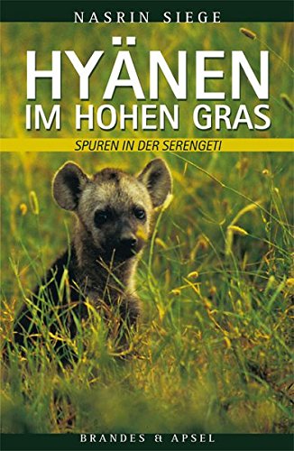 Beispielbild fr Hynen im hohen Gras: Spuren in der Serengeti zum Verkauf von medimops