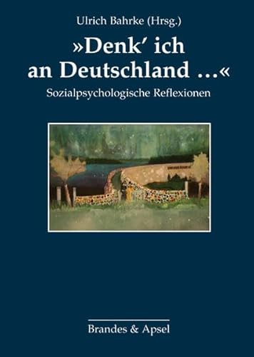 Beispielbild fr "Denk ich an Deutschland.": Sozialpsychologische Reflexionen zum Verkauf von medimops