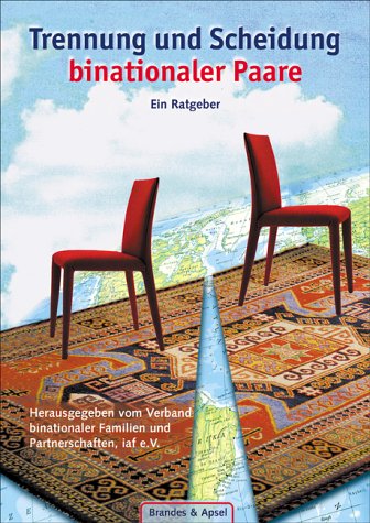 Stock image for Trennung und Scheidung binationaler Paare: Ein Ratgeber for sale by medimops