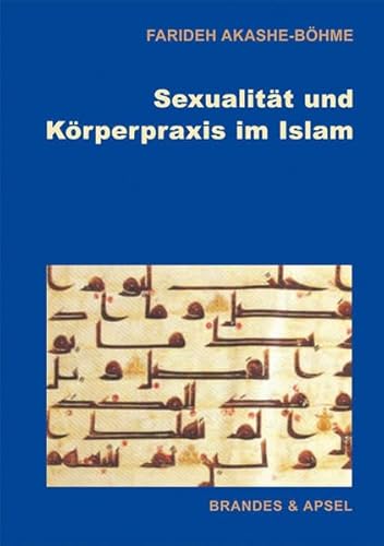 Beispielbild fr Sexualitt und Krperpraxis im Islam zum Verkauf von medimops