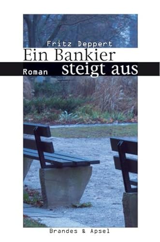 Ein Bankier steigt aus (9783860998878) by Deppert, Fritz
