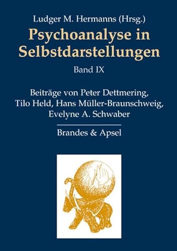 Beispielbild fr Psychoanalyse in Selbstdarstellungen, Bd. IX. Beitr. v. Peter Dettmering et al., zum Verkauf von modernes antiquariat f. wiss. literatur