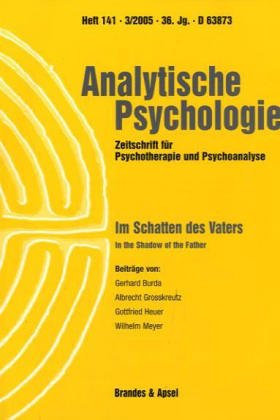 Im Schatten des Vaters = In the shadow of the father (Analytische Psychologie ; H. 141 = Jg. 36, 3/2005) - Burda, Gerhard