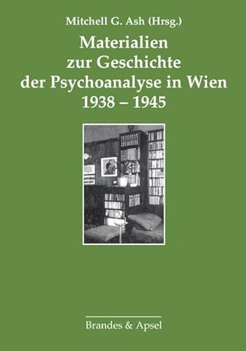 Beispielbild fr Materialien zur Geschichte der Psychoanalyse in Wien 1938-1945. zum Verkauf von Latina Lavapies Antiquariat von Godin