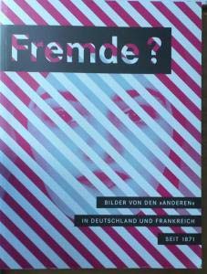Stock image for Fremde ?: Bilder von "Anderen" in Deutschland und Frankreich seit 1871 (bo7s) for sale by Versandantiquariat Behnke
