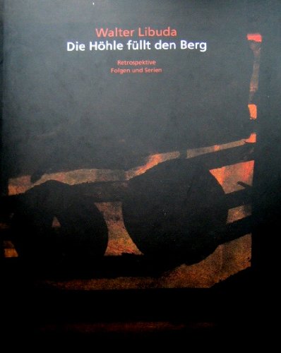 9783861040439: Walter Libuda: Die Hohle fullt den Berg : Retrospektive, Folgen und Serien
