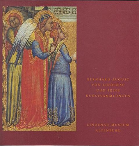 Imagen de archivo de Bernhard August von Lindenau und seine Kunstsammlungen. "Der Jugend zur Belehrung, Dem Alter zur Erholung". (Einfhrung: Jutta Penndorf. Photos: Bernd Sinterhauf, Jrgen M. Pietsch u.a). a la venta por HENNWACK - Berlins grtes Antiquariat