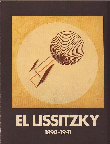 El Lissitzky 1890-1941. Retrospektive. - Staatliche Galerie Moritzburg, Halle (Hrsg.)