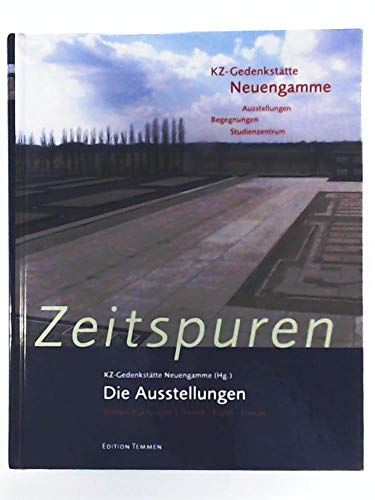 Zeitspuren: Die Ausstellungen - Dreisprachige Ausgabe - Deutsch / English / Francaise [Hardcover]...