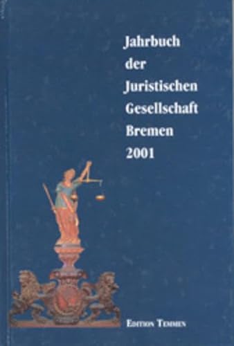 Stock image for Jahrbuch der Juristischen Gesellschaft Bremen: 2001 Band 2 for sale by BBB-Internetbuchantiquariat