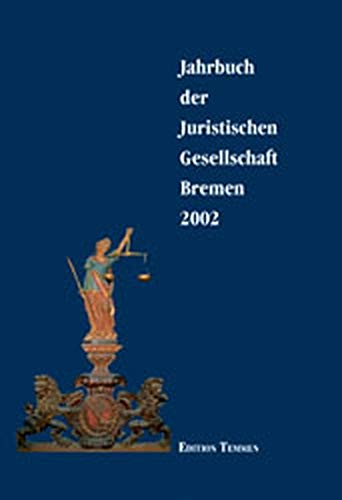 Stock image for Jahrbuch der Juristischen Gesellschaft Bremen: 2002 Band 3 for sale by BBB-Internetbuchantiquariat