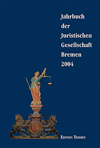 Stock image for Jahrbuch der juristischen Gesellschaft Bremen: 2004 Band 5 for sale by BBB-Internetbuchantiquariat
