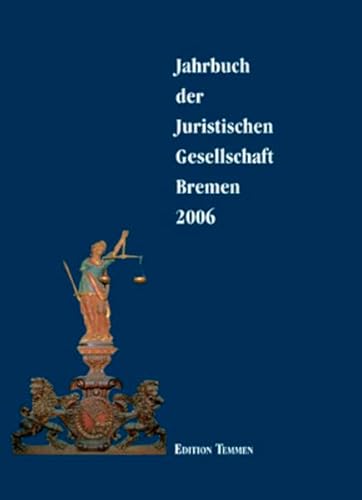Stock image for Jahrbuch der juristischen Gesellschaft Bremen: 2006 Band 7 for sale by BBB-Internetbuchantiquariat