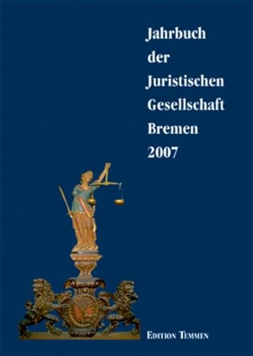 Beispielbild fr Jahrbuch der Juristischen Gesellschaft Bremen Band 8, 2007 zum Verkauf von Der Ziegelbrenner - Medienversand
