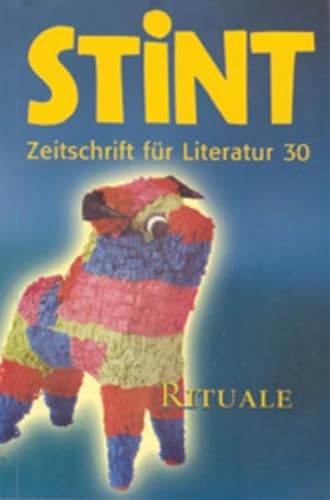 Stock image for Stint. Zeitschrift fr Literatur, Bremen. Nr. 30. Rituale, 15. Jahrgang. Dezember 2001. for sale by Worpsweder Antiquariat