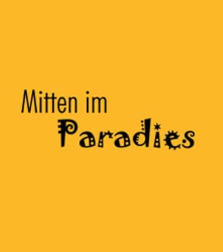 Stock image for Mitten im Paradies. Gedichte fr dich for sale by medimops