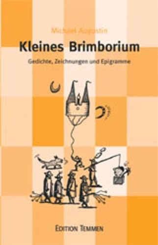 Stock image for Kleines Brimborium: Gedichte, Zeichnungen und Epigramme for sale by Pomfret Street Books