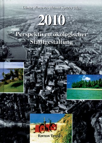 9783861082118: 2010: Perspektiven ökologischer Stadtgestaltung : Bremen (German Edition)