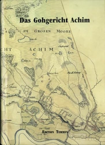 Beispielbild fr Das Gohgericht Achim zum Verkauf von medimops