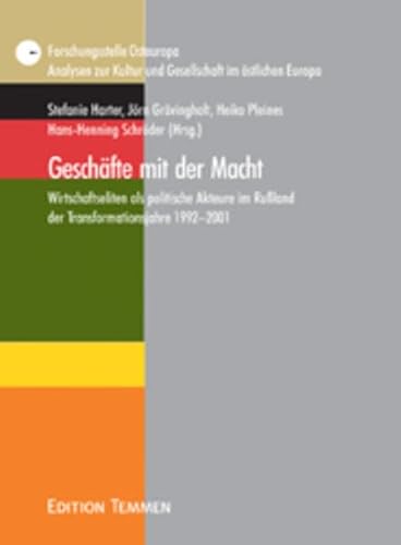 9783861083399: Geschfte mit der Macht: Wirtschaftseliten als politische Akteure im Ruland der Transformationsjahre 1992 - 2001