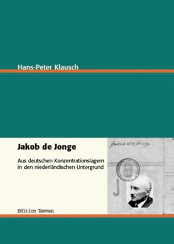 9783861083665: Jakob de Jonge: Aus deutschen Konzentrationslagern in den niederlandischen Untergrund