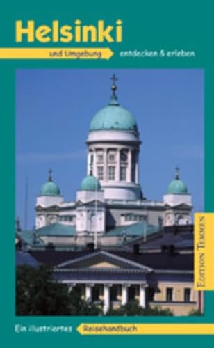 9783861084310: Helsinki und Umgebung: Ein illustriertes Reisehandbuch