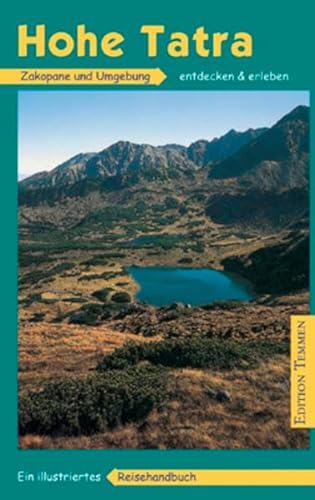9783861084341: Hohe Tatra / Zakopane und Umgebung: Ein illustriertes Reisehandbuch