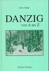 Beispielbild fr Danzig von A- Z zum Verkauf von medimops