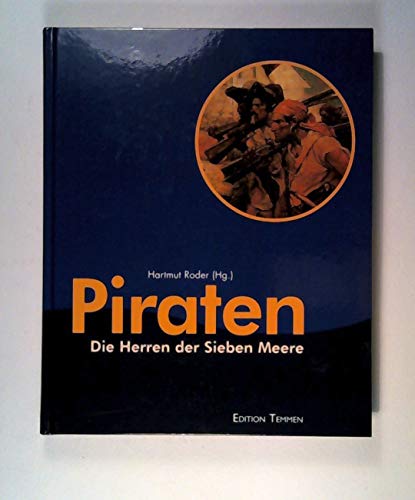 Piraten [Neubuch] Die Herren der Sieben Meere - Roder, Hartmut