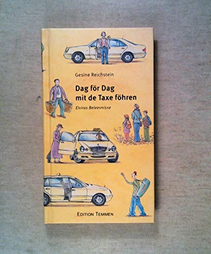 Dag för Dag mit de Taxe föhren - Elviras Beleevnisse ; 1.Aufl.