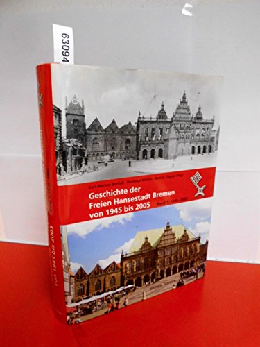 Beispielbild fr Die Geschichte der Freien Hansestadt Bremen von 1945 bis 2005; Teil: Bd. 1., Von 1945 bis 1969 zum Verkauf von BBB-Internetbuchantiquariat