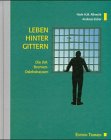 9783861086246: Leben hinter Gittern: Die Justizvollzugsanstalt in Bremen-Oslebshausen - Albrecht, Niels H