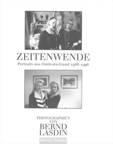 Zeitenwende: Portraits aus Ostdeutschland 1986-1998 : Photographien (German Edition)