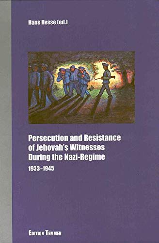 Stock image for Persecution and Resistance of Jehovah's Witnesses During the Nazi-Regime for sale by HPB-Red