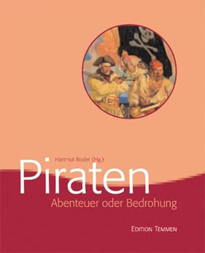 Piraten - Abenteuer oder Bedrohung? - Roder Hartmut (Hrsg.)